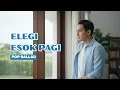 Lagu #ELEGI ESOK PAGI - #Ebiet G Ade - Cover SHO - #SvaraHatiOfficial Original Video Music