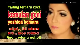 Download KEMULAN GENI , VOC,, YOSHICA KOMARA MP3