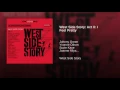 West Side Story: Act II: I Feel Pretty
