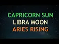 Capricorn Sun Libra Moon Aries Rising