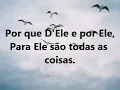 A Ele a Glória -- Diante do Trono LEGENDADO