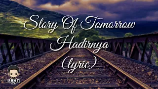 Download Story of tomorrow - Hadirnya (lyric) MP3