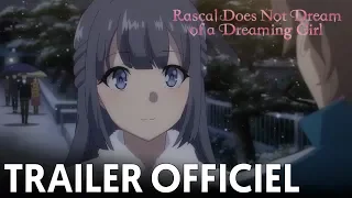 Rascal Does Not Dream of a Dreaming Girl - Bande Annonce VOST