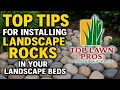 Top Tips for Installing Landscape Rocks in Your Beds DIY Landscaping Hacks from Top Lawn Pros