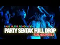 Download Lagu PARTY SENTAK💥 TIMUR FULL DROP (BG REVOLUTION) BASS GLERR 2025