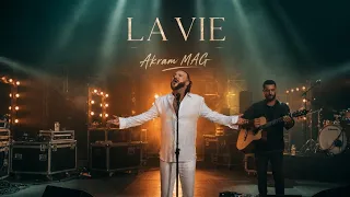 Akram Mag - La Vie (Official Live Music Video)