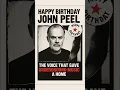 John Peel - Happy Birthday