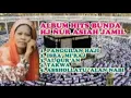 Download Lagu Album Hits Bunda NUR ASIAH JAMIL, Panggilan Haji, Ash Sholaatu Alan Nabi, Takwa
