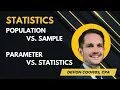 Population vs Sample and Parameter vs Statistic - Statistics