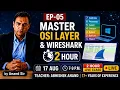 EP-05 OSI LAYER ON PC WIRESHARK INTRODUCTION 2 HOUR LIVE CLASS