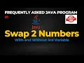 Frequently Asked Java Interview Questions 01 Swap Two Numbers