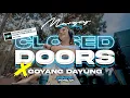 Download Lagu DJ CLOSED DOORS X GOYANG DAYUNG - STYLE MARGOY JEDAG JEDUG - VIRAL TIK TOK TERBARU