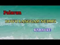 Download Lagu Bowo Langgam Ngimpi/karaoke/palaran @cakemstudio5550
