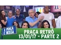 Download Lagu Praça Retrô (12/01/17)  | Parte 2