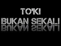 Download Lagu TO'KI - BUKAN SEKALI - OFFICIAL LYRIC VIDEO