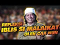 Download Lagu BIKIN GOYAH! Cuma di Maiyah IBLIS Dibela Habis-Habisan! CAK NUN