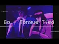 Download Lagu 6o - Tongue Tied (audio)