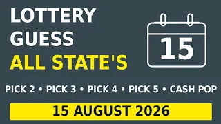 Lottery Guess ALL STATES Pick 2 Pick 3 Pick 4 Pick 5 Cash Pop August 15th 2026