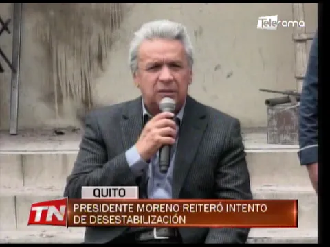 Presidente Moreno reiteró intento de desestabilización