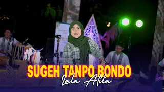 Download Sugeh Tanpo Bondo • Cover Lala Atila •(Official Musik Video)• KCW Musik Religi MP3