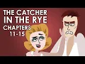 The Catcher in the Rye Summary - Chapters 11-15