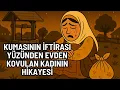 Download Lagu Kumasının İftirası Yüzünden Evden Kovulan Kadının  İbretlik Hikayesi MP3