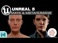 Unreal 5 Maya Metahuman Animation Workflow Tutorial