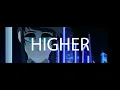 HIGHER
