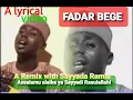 Download Lagu Fadar Bege (ASSALAMU ALAIKA) A REMIX BY SAYYADA RAMLA WITH FADA @fadarlyrics77