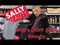 WHY I QUIT MY JOB AT SALLY BEAUTY MY EXPERIENCE