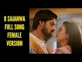 Download Lagu O Sajanwa Full Song | Female Version | Namak Ishq Ka