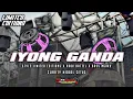 Lagu DJ IYONG GANDA STYLE LIMITED EDITION X BASS NGUK BRUTAS MIDDEL CETUS || TAMANAN SLOW BASS
