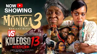 koleoso 13 or monica part 3 uche montana john ekanem latest 2026 nigerian movie review