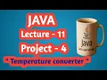 Java Lecture 11 Temperature Converter Program Explained Step by Step