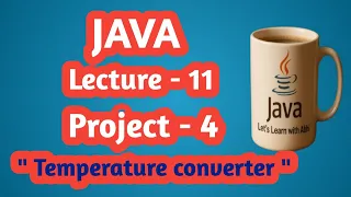 Java Lecture 11 Temperature Converter Program Explained Step by Step
