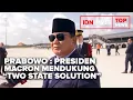 Download Lagu TOP NEWS - PRABOWO:  PRESIDEN MACRON MENDUKUNG “TWO STATE SOLUTION” UNTUK PALESTINA