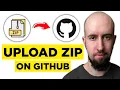 How To Upload ZIP on GitHub 2026 - Complete Guide