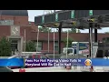 Fees For Not Paying Tolls In Maryland Will Be Cut In Half Starting In July
