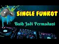 Download Lagu Buih Jadi Permadani • Dennie Rmx • Single Funkot