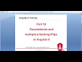Part - 19 Parameterize and multiple chaining Pipe in Angular 8 Angular tutorials