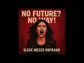 Download Lagu NO FUTURE?  NO WAY!
