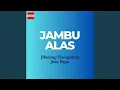 Download Lagu Jambu Alas