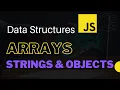 Data Structures in Javascript for Beginners Arrays Strings Objects