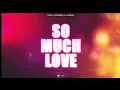 Nicky Romero & Almero - So Much Love (Official Lyric Video)