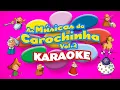 Download Lagu KARAOKE As Músicas Da Carochinha Vol 2 (DVD Completo)