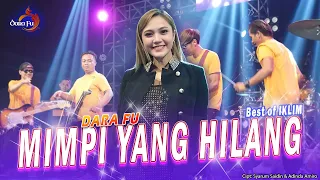 MIMPI YANG HILANG (Iklim) - Dara Fu | Dangdut Koplo (Official Music Video)