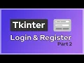 How to create a graphical register and login system in python using Tkinter Part 2