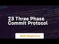 23 three phase commit protocol
