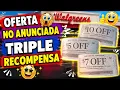 Walgreens OFERTA NO ANUNCIADA TRIPLE CATALINA