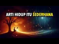 Download Lagu Makna Hidup Ternyata Sesederhana Ini